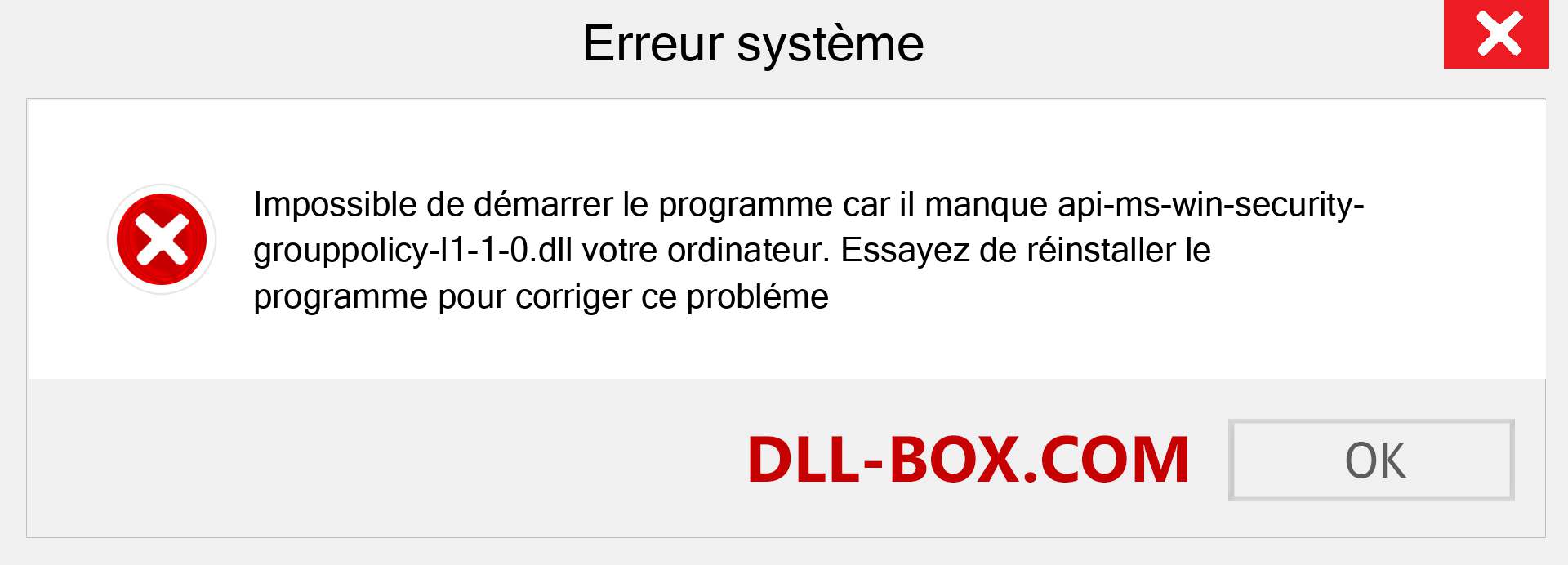 Le fichier api-ms-win-security-grouppolicy-l1-1-0.dll est manquant ?. Télécharger pour Windows 7, 8, 10 - Correction de l'erreur manquante api-ms-win-security-grouppolicy-l1-1-0 dll sur Windows, photos, images